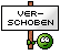 verschoben